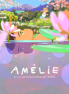 AMéLIE ET LA MéTAPHYSIQUE DES TUBES