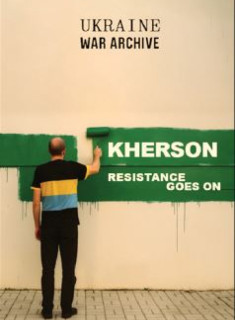 KHERSON, RESISTANCE GOES ON